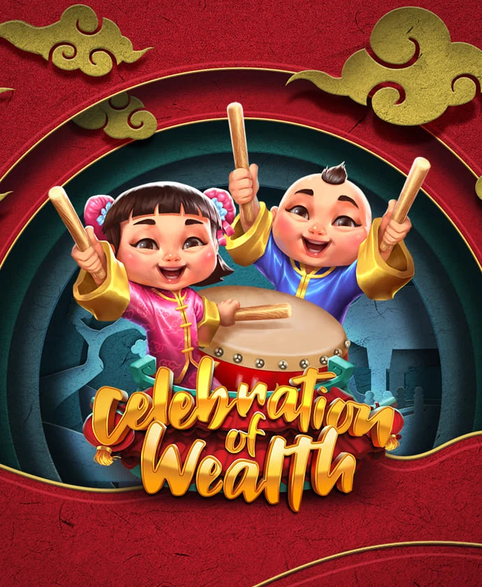 Celebration of Wealth